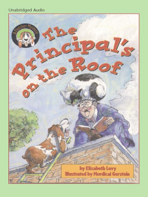 Title details for The Principal's on the Roof by Elizabeth Levy - Available